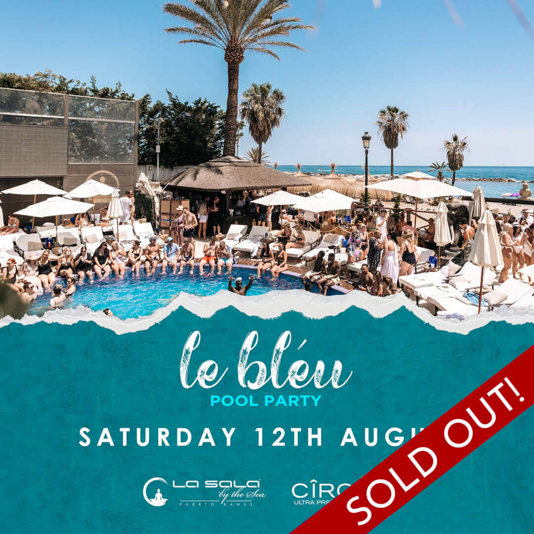 Le Bleu pool parties in Marbella - August